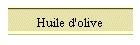 Huile d'olive